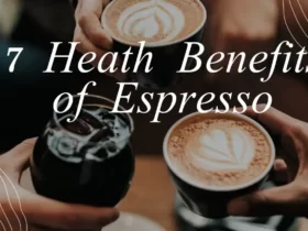 7 Health Benefits of Espresso