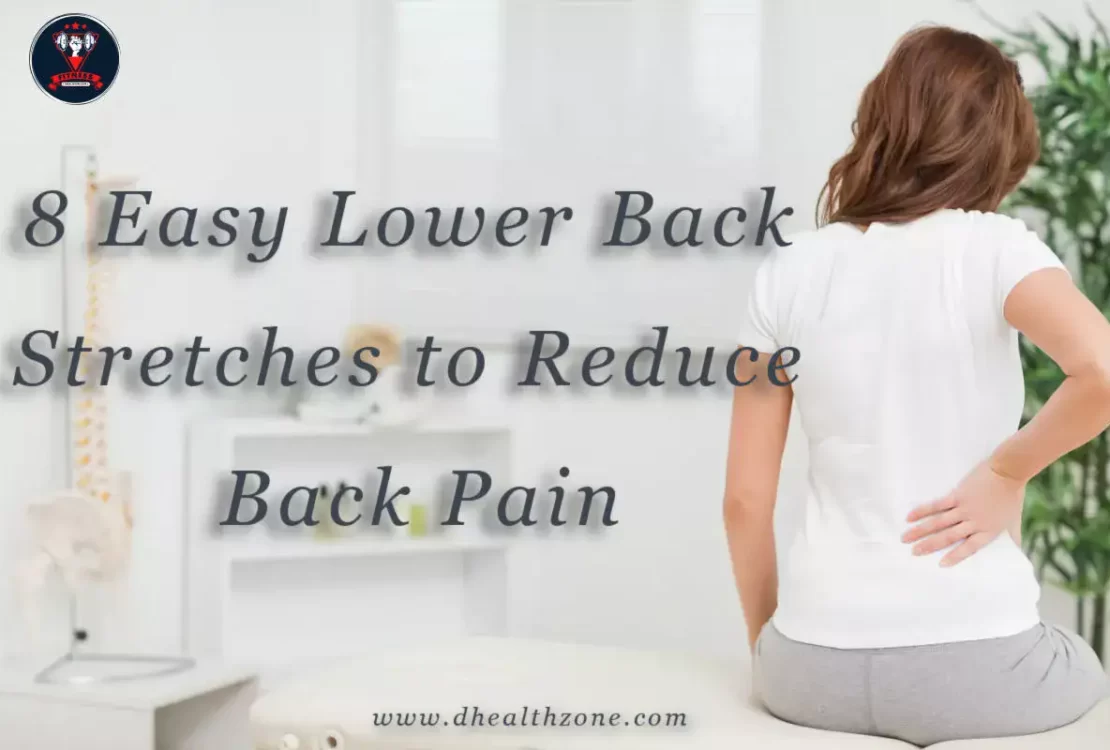 8 Easy Lower Back Stretches to Reduce Back Pain