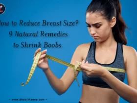 How to Reduce Breast Size 9 Natural Remedies to Shrink Boobs